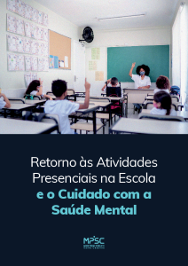 Retorno às Atividades Presenciais na Escola e o Cuidado com a Saúde Mental